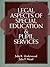 Legal Aspects of Special Education and Pupil Services