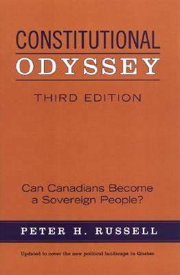 Constitutional Odyssey: Can Canadians Become a Sovereign People? (Paperback)