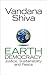 Earth Democracy: Justice, Sustainability and Peace