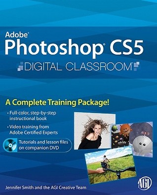 Adobe Photoshop Cs5 Digital Classroom By Jennifer Smith