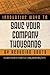 2,001 Innovative Ways to Save Your Company Thousands by Reducing Costs: A Complete Guide to Creative Cost Cutting And Boosting Profits