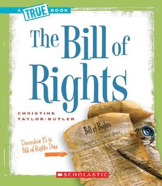 The Bill of Rights (A True Book: American History) (A True Book (Relaunch))