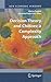 Decision Theory and Choices: a Complexity Approach (New Economic Windows)