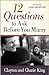 12 Questions to Ask Before You Marry