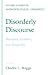 Disorderly Discourse by Charles L. Briggs