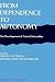 From Dependence To Autonomy...