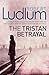 The Tristan Betrayal