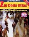Zip Code Atlas: The United States Mail Business Bible