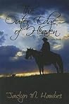 The Outer Edge of Heaven by Jaclyn M. Hawkes