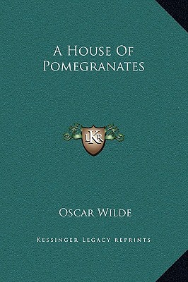A House Of Pomegranates