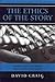 The Ethics of the Story: Us...