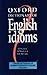 Oxford Dictionary of English Idioms (Current Idiomatic English Volume 2)
