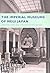 The Imperial Museums of Meiji Japan: Architecture and the Art of the Nation