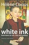 White Ink by Hélène Cixous