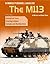 Armored Personnel Carriers: The M113 (War Machines)