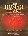 The Human Heart: A Basic Guide to Heart Disease The Human Heart: A Basic Guide to Heart Disease