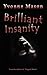 Brilliant Insanity