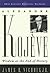 Alexandre Kojève: Wisdom at the End of History (20th Century Political Thinkers)