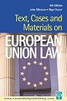 Text, Cases and Materials on European Union Law