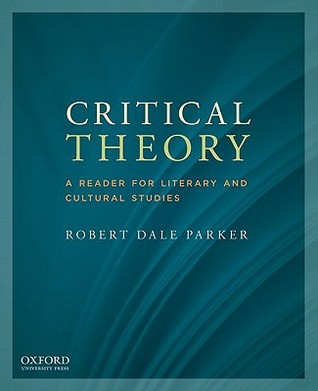 Critical Theory: A Reader for Literary and Cultural Studies (Paperback)