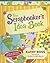 The Scrapbooker's Idea Book (Girl Crafts)