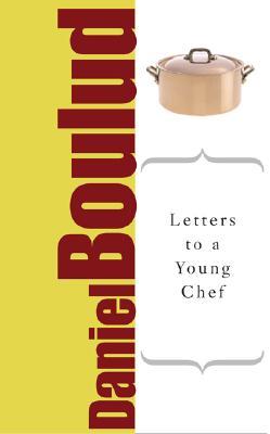 Letters to a Young Chef (Paperback)