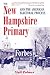 The New Hampshire Primary A...