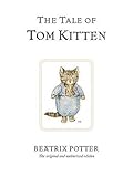 The Tale of Tom Kitten (World of Beatrix Potter, #11)