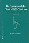 The Formation of the Classical Tafsīr Tradition: The Qurʾān Commentary of al-Thaʿlabī (d. 427/1035) (Texts and Studies on the Qurʾān, 1)