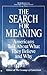 The Search for Meaning: Americans Talk About What They Believe and Why