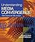 Understanding Media Convergence