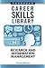 Career Skills Library: Research and Information Management, Third Edition