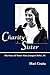 Charity's Sister, The Story...