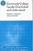 Community College Faculty, Overlooked and Undervalued: ASHE Higher Education Report, Volume 32, Number 6