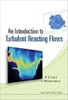 An Introduction to Turbulent Reacting Flows An Introduction to Turbulent Reacting Flows
