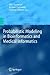 Probabilistic Modelling in Bioinformatics and Medical Informa... by Stephen Roberts