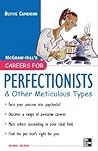 Careers for Perfectionists & Other Meticulous Types