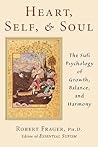 Heart, Self & Soul: The Sufi Psychology of Growth, Balance, and Harmony