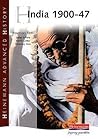 Heinemann Advanced History: India 1900-47