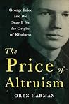 The Price of Altruism by Oren Harman
