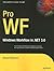 Pro WF: Windows Workflow in...