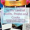 In the Land of Misfits, Pirates and Cooks