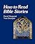 How to Read Bible Stories