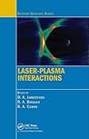 Laser-Plasma Interactions (Scottish Graduate Series)