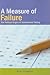 A Measure of Failure: The Political Origins of Standardized Testing