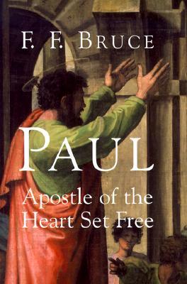 Paul: Apostle of the Heart Set Free (Paperback)