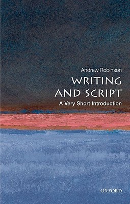 Writing and Script: A Very Short Introduction (Paperback)