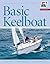 Basic Keelboat: The Nationa...