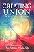 Creating Union by Eva Pierrakos