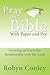 Pray the Bible With Paper and Pen by Robyn Conley